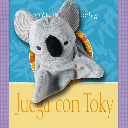 JUEGA CON TOKY (AVENTURAS EN LA SELVA) | 9788434240957 | LAMBERT & GOLDHAWK | Libreria Geli - Librería Online de Girona - Comprar libros en catalán y castellano