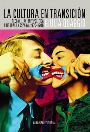 LA CULTURA EN TRANSICIÓN.RECONCILIACION Y POLITICA CULTURAL EN ESPAÑA,1976-1986 | 9788420683690 | QUAGGIO,GIULIA | Libreria Geli - Librería Online de Girona - Comprar libros en catalán y castellano