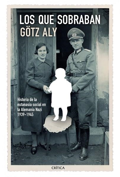 LOS QUE SOBRABAN | 9788498926583 | ALY,GÖTZ | Libreria Geli - Librería Online de Girona - Comprar libros en catalán y castellano