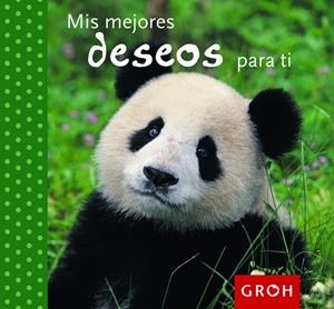 MIS MEJORES DESEOS PARA TI | 9788490680056 | GROH | Llibreria Geli - Llibreria Online de Girona - Comprar llibres en català i castellà