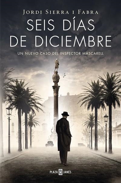 SEIS DÍAS DE DICIEMBRE (INSPECTOR MASCARELL 5) | 9788401342103 | SIERRA I FABRA,JORDI | Libreria Geli - Librería Online de Girona - Comprar libros en catalán y castellano