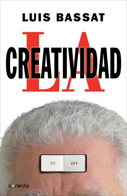 LA CREATIVIDAD | 9788415431107 | BASSAT,LUIS | Llibreria Geli - Llibreria Online de Girona - Comprar llibres en català i castellà