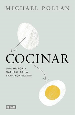 COCINAR.UNA HISTORIA NATURAL DE LA TRANSFORMACIÓN | 9788499923659 | POLLAN,MICHAEL | Llibreria Geli - Llibreria Online de Girona - Comprar llibres en català i castellà