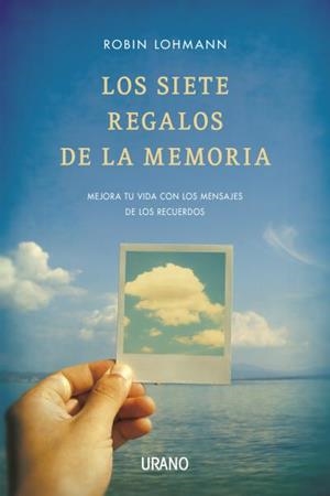 LOS SIETE REGALOS DE LA MEMORIA | 9788479538545 | LOHMANN,ROBIN | Llibreria Geli - Llibreria Online de Girona - Comprar llibres en català i castellà