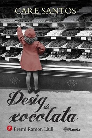 DESIG DE XOCOLATA(PREMI RAMON LLULL 2014) | 9788497082631 | SANTOS,CARE | Libreria Geli - Librería Online de Girona - Comprar libros en catalán y castellano