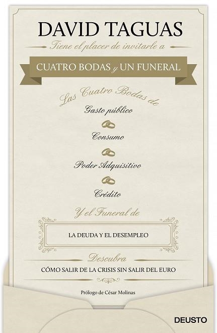 CUATRO BODAS Y UN FUNERAL.COMO SALIR DE LAS CRISIS SIN SALIR DEL EURO | 9788423418237 | TAGUAS COEJO,DAVID | Libreria Geli - Librería Online de Girona - Comprar libros en catalán y castellano