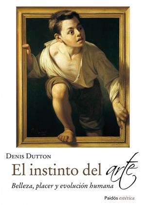 EL INSTINTO DEL ARTE.BELLEZA,PLACER Y EVOLUCION HUMANA | 9788449329913 | DUTTON,DENIS | Llibreria Geli - Llibreria Online de Girona - Comprar llibres en català i castellà