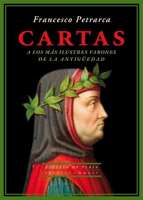 CARTAS A LOS MÁS ILUSTRES VARONES DE LA ANTIGÜEDAD | 9788415177975 | PETRARCA,FRANCESCO | Libreria Geli - Librería Online de Girona - Comprar libros en catalán y castellano
