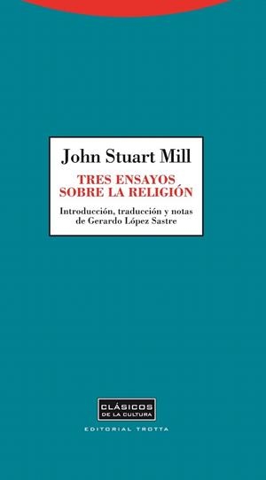 TRES ENSAYOS SOBRE RELIGIÓN | 9788498794847 | STUART MILL,JOHN | Libreria Geli - Librería Online de Girona - Comprar libros en catalán y castellano