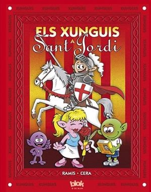 ELS XUNGUIS A SANT JORDI | 9788415579335 | RAMIS,/CERA | Libreria Geli - Librería Online de Girona - Comprar libros en catalán y castellano