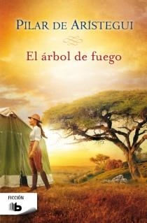 EL ÁRBOL DE FUEGO | 9788498729108 | DE ARISTEGUI PETIT,PILAR | Libreria Geli - Librería Online de Girona - Comprar libros en catalán y castellano