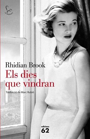 ELS DIES QUE VINDRAN | 9788429772203 | BROOK,RHIDIAN | Llibreria Geli - Llibreria Online de Girona - Comprar llibres en català i castellà