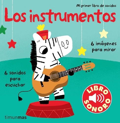 LOS INSTRUMENTOS. MI PRIMER LIBRO DE SONIDOS | 9788408110033 | BILLE,MARION | Llibreria Geli - Llibreria Online de Girona - Comprar llibres en català i castellà