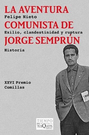 LA AVENTURA COMUNISTA DE JORGE SEMPRÚN | 9788483838211 | NIETO,FELIPE | Llibreria Geli - Llibreria Online de Girona - Comprar llibres en català i castellà