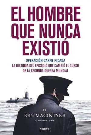 EL HOMBRE QUE NUNCA EXISTIÓ | 9788498926705 | MACINTYRE,BEN | Libreria Geli - Librería Online de Girona - Comprar libros en catalán y castellano