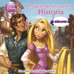 PERSIGUIENDO UN SUEÑO/ ACTIVIDADES /HISTORIA PRINCESAS. GÍRAME | 9788499515304 | DISNEY | Llibreria Geli - Llibreria Online de Girona - Comprar llibres en català i castellà