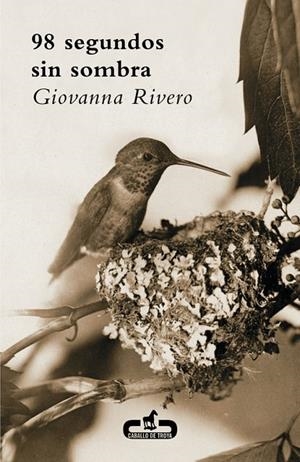 NOVENTA Y OCHO SEGUNDOS SIN SOMBRA | 9788415451303 | RIVERO,GIOVANNA | Libreria Geli - Librería Online de Girona - Comprar libros en catalán y castellano