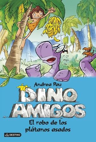 DINOAMIGOS-2.EL ROBO DE LOS PLÁTANOS ASADOS | 9788408124887 | PAU,ANDREA | Llibreria Geli - Llibreria Online de Girona - Comprar llibres en català i castellà