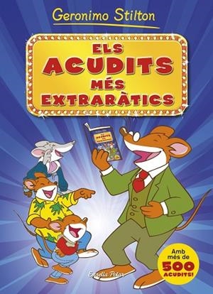 ELS ACUDITS MÉS EXTRARÀTICS | 9788490573495 | STILTON,GERONIMO | Llibreria Geli - Llibreria Online de Girona - Comprar llibres en català i castellà