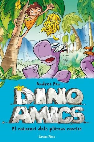 DINOAMICS-2.EL ROBATORI DELS PLÀTANS ROSTITS | 9788490573785 | PAU,ANDREA | Llibreria Geli - Llibreria Online de Girona - Comprar llibres en català i castellà