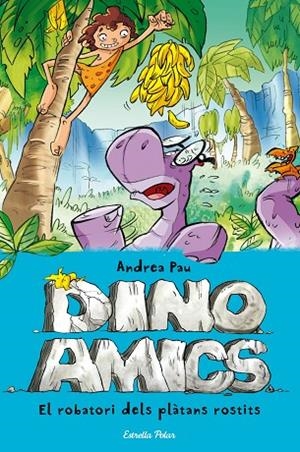 DINOAMICS-2.EL ROBATORI DELS PLÀTANS ROSTITS | 9788490573785 | PAU,ANDREA | Llibreria Geli - Llibreria Online de Girona - Comprar llibres en català i castellà