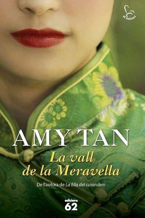 LA VALL DE LA MERAVELLA | 9788429770063 | TAN,AMY | Libreria Geli - Librería Online de Girona - Comprar libros en catalán y castellano