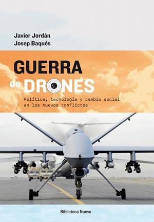 GUERRA DE DRONES | 9788499406565 | JORDAN,JAVIER/BAQUÉS,JOSEP | Libreria Geli - Librería Online de Girona - Comprar libros en catalán y castellano