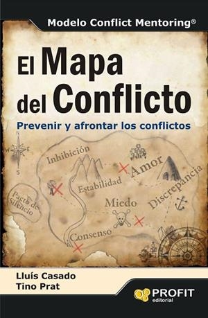 EL MAPA DEL CONFLICTO.PREVENIR Y AFRONTAR LOS CONFLICTOS | 9788415735830 | PRAT,VALENTI/CASADO,LLUIS | Libreria Geli - Librería Online de Girona - Comprar libros en catalán y castellano