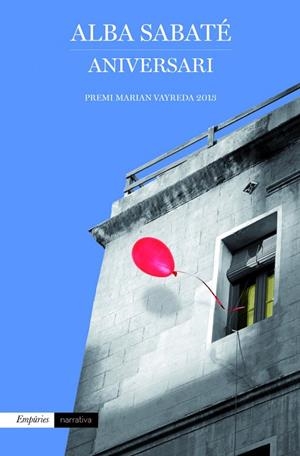 ANIVERSARI | 9788497879286 | SABATÉ VILLAGRASA,ALBA | Libreria Geli - Librería Online de Girona - Comprar libros en catalán y castellano