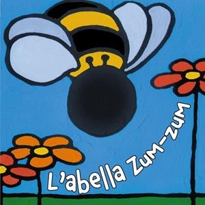 L'ABELLA ZUM-ZUM | 9788499065151 | VAN DER PUT,KLAARTJE | Libreria Geli - Librería Online de Girona - Comprar libros en catalán y castellano