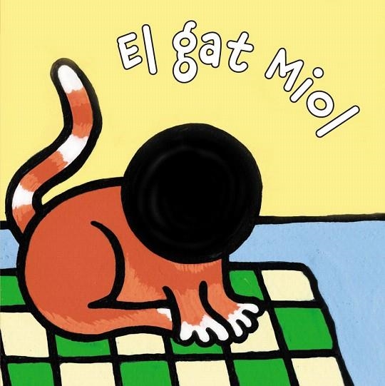 EL GAT MIOL | 9788499065168 | VAN DER PUT,KLAARTJE | Llibreria Geli - Llibreria Online de Girona - Comprar llibres en català i castellà