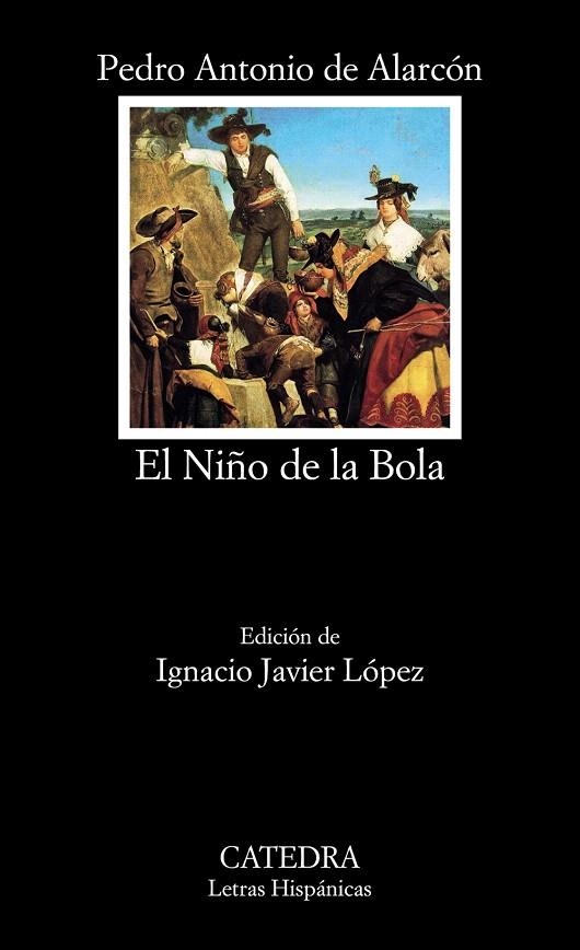 EL NIÑO DE LA BOLA | 9788437632377 | ALARCÓN,PEDRO ANTONIO DE | Llibreria Geli - Llibreria Online de Girona - Comprar llibres en català i castellà