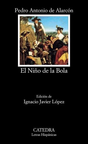 EL NIÑO DE LA BOLA | 9788437632377 | ALARCÓN,PEDRO ANTONIO DE | Libreria Geli - Librería Online de Girona - Comprar libros en catalán y castellano