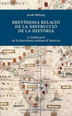 BREVÍSSIMA RELACIÓ DE LA DESTRUCCIÓ DE LA HISTÒRIA | 9788494183515 | BILBENY,JORDI | Llibreria Geli - Llibreria Online de Girona - Comprar llibres en català i castellà