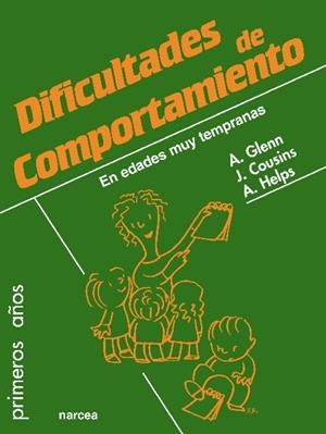 DIFICULTADES DE COMPORTAMIENTO EN EDADES MUY TEMPRANAS | 9788427719637 | GLENN,ANGELA/COUSINS,JACQUIE/HELPS,ALICIA | Libreria Geli - Librería Online de Girona - Comprar libros en catalán y castellano