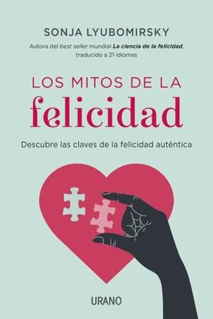 LOS MITOS DE LA FELICIDAD | 9788479538576 | LYUBOMIRSKY,SONJA | Llibreria Geli - Llibreria Online de Girona - Comprar llibres en català i castellà