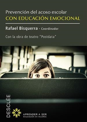 PREVENCIÓN DEL ACOSO ESCOLAR CON EDUCACIÓN EMOCIONAL | 9788433026927 | BISQUERRA,RAFAEL | Llibreria Geli - Llibreria Online de Girona - Comprar llibres en català i castellà