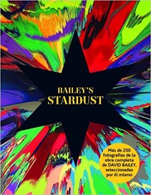 BAILEY'S STARDUST | 9788498017403 | BAILEY,DAVID | Llibreria Geli - Llibreria Online de Girona - Comprar llibres en català i castellà