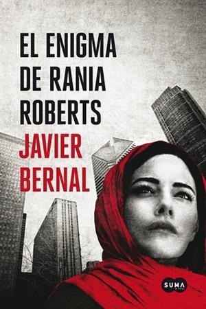 EL ENIGMA DE RANIA ROBERTS | 9788483656211 | BERNAL,JAVIER | Llibreria Geli - Llibreria Online de Girona - Comprar llibres en català i castellà