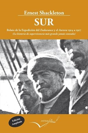 SUR.RELATO DE LA EXPEDICIÓN DEL ENDURANCE Y EL AURORA | 9788494061042 | SHACKLETON,ERNEST HENRY | Libreria Geli - Librería Online de Girona - Comprar libros en catalán y castellano