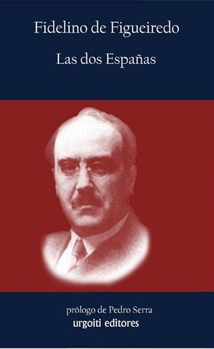 LAS DOS ESPAÑAS | 9788494099106 | DE FIGUEIREDO,FIDELINO DE SOUZA | Libreria Geli - Librería Online de Girona - Comprar libros en catalán y castellano