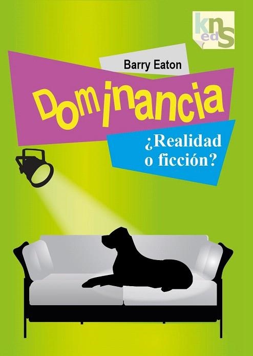 DOMINANCIA ¿REALIDAD O FICCIÓN? | 9788493323271 | EATON,BARRY | Libreria Geli - Librería Online de Girona - Comprar libros en catalán y castellano