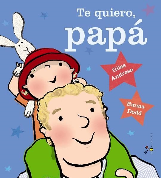 TE QUIERO,PAPÁ | 9788469600368 | ANDREAE,GILES | Libreria Geli - Librería Online de Girona - Comprar libros en catalán y castellano