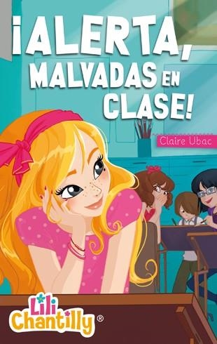 ALERTA, MALVADAS EN CLASE! | 9788424650841 | UBAC,CLAIRE | Libreria Geli - Librería Online de Girona - Comprar libros en catalán y castellano