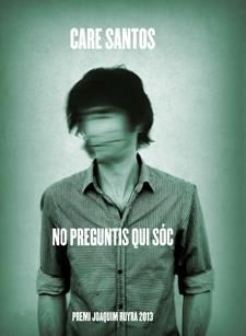 NO PREGUNTIS QUI SÓC | 9788424652180 | SANTOS,CARE | Llibreria Geli - Llibreria Online de Girona - Comprar llibres en català i castellà