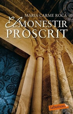 EL MONESTIR PROSCRIT | 9788499308401 | CARME ROCA,MARIA | Libreria Geli - Librería Online de Girona - Comprar libros en catalán y castellano