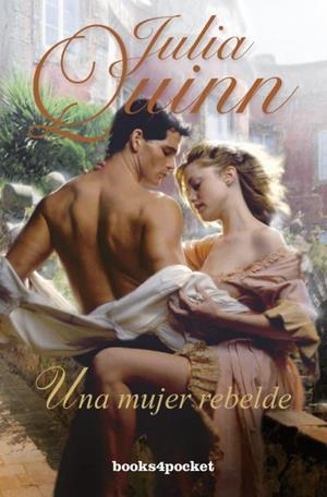 UNA MUJER REBELDE | 9788415870111 | QUINN,JULIA | Libreria Geli - Librería Online de Girona - Comprar libros en catalán y castellano