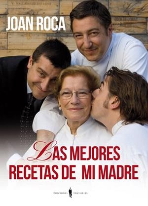 LAS MEJORES RECETAS DE MI MADRE | 9788493996864 | ROCA FONTANÉ,JOAN | Libreria Geli - Librería Online de Girona - Comprar libros en catalán y castellano