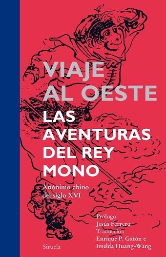 VIAJE AL OESTE.LAS AVENTURAS DEL REY MONO | 9788416120000 | ANÒNIM XINÈS DEL SEGLE XVI | Libreria Geli - Librería Online de Girona - Comprar libros en catalán y castellano
