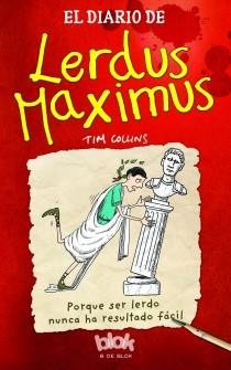 EL DIARIO DE LERDUS MAXIMUS | 9788415579601 | COLLINS,TIM | Libreria Geli - Librería Online de Girona - Comprar libros en catalán y castellano